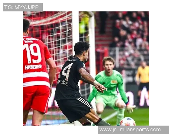 迪亚斯德甲前15轮进球17个仅次于凯恩英超单赛季参与进球最多纪录为18个